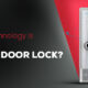 Smart Door Locks