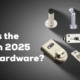 What is the Trend in 2025 Home Hardware?