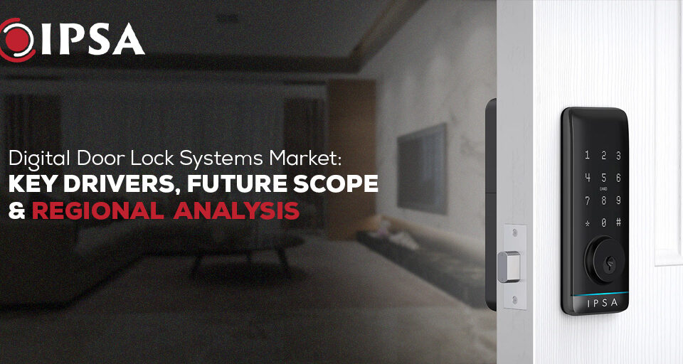 Digital Door Lock Systems Market