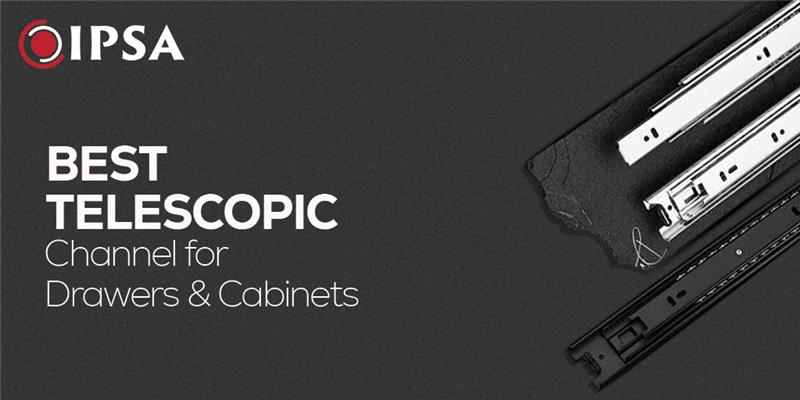Best Telescopic Channel for Drawers & Cabinets