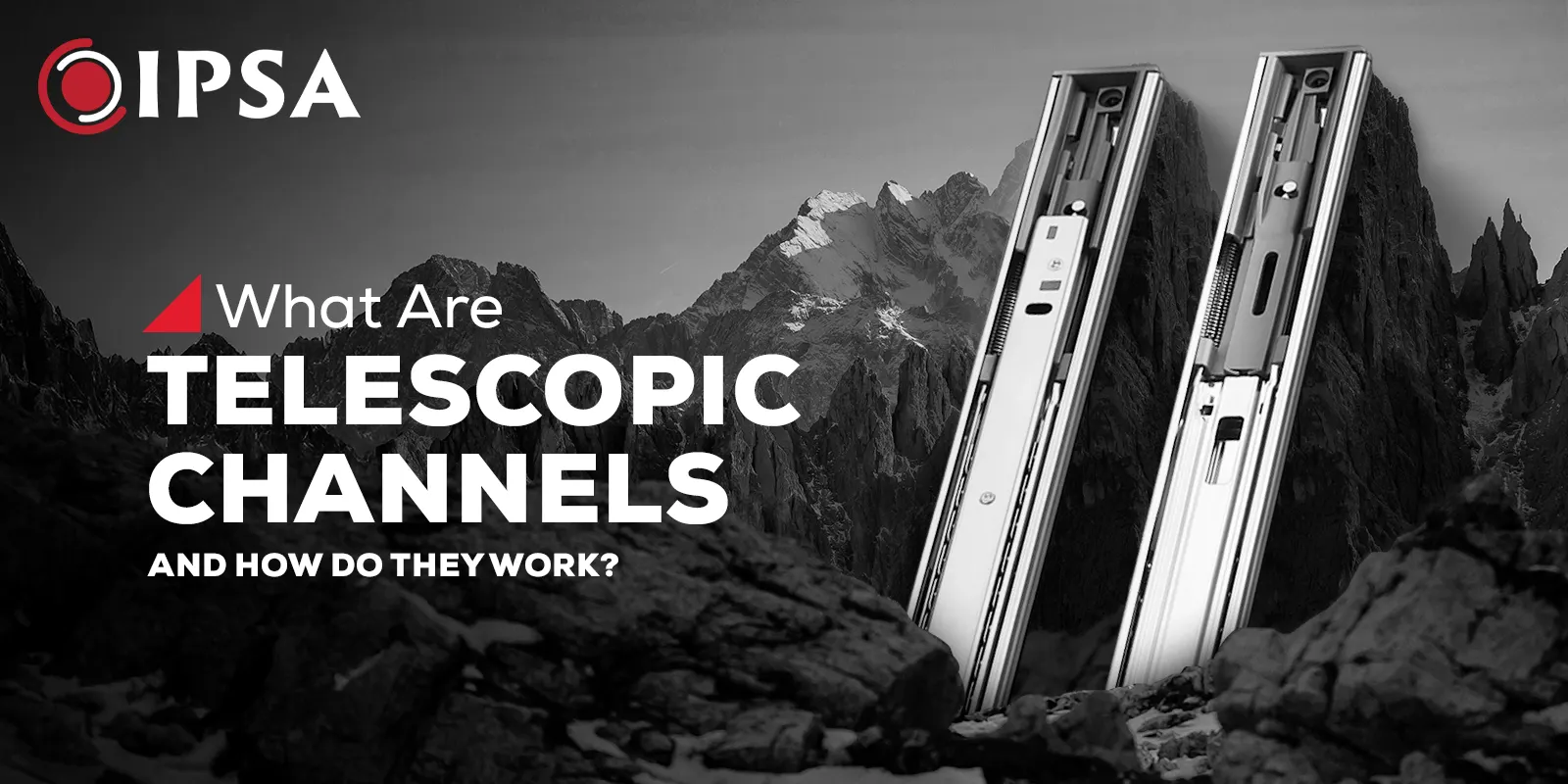 What Are Telescopic Channels and How Do They Work?