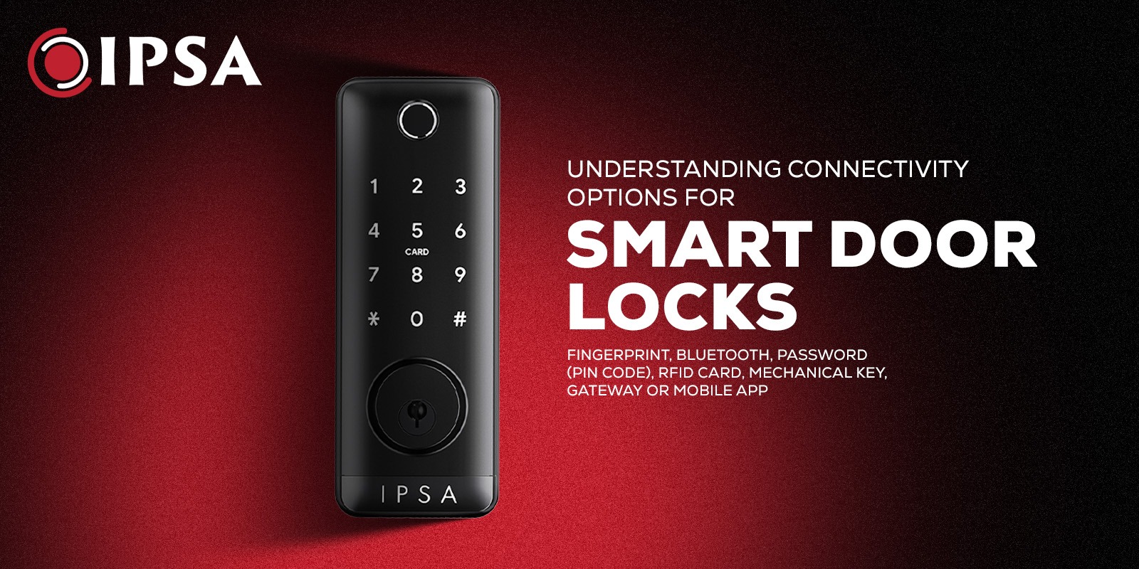 Understanding Connectivity Options for Smart Door Locks