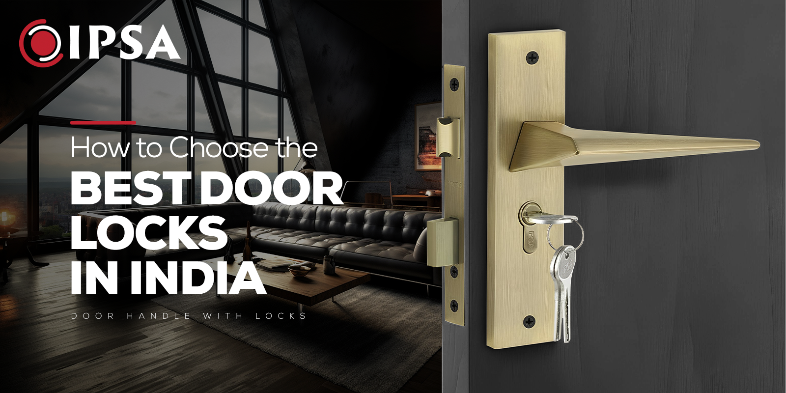 How to Choose the Best Door Locks in India