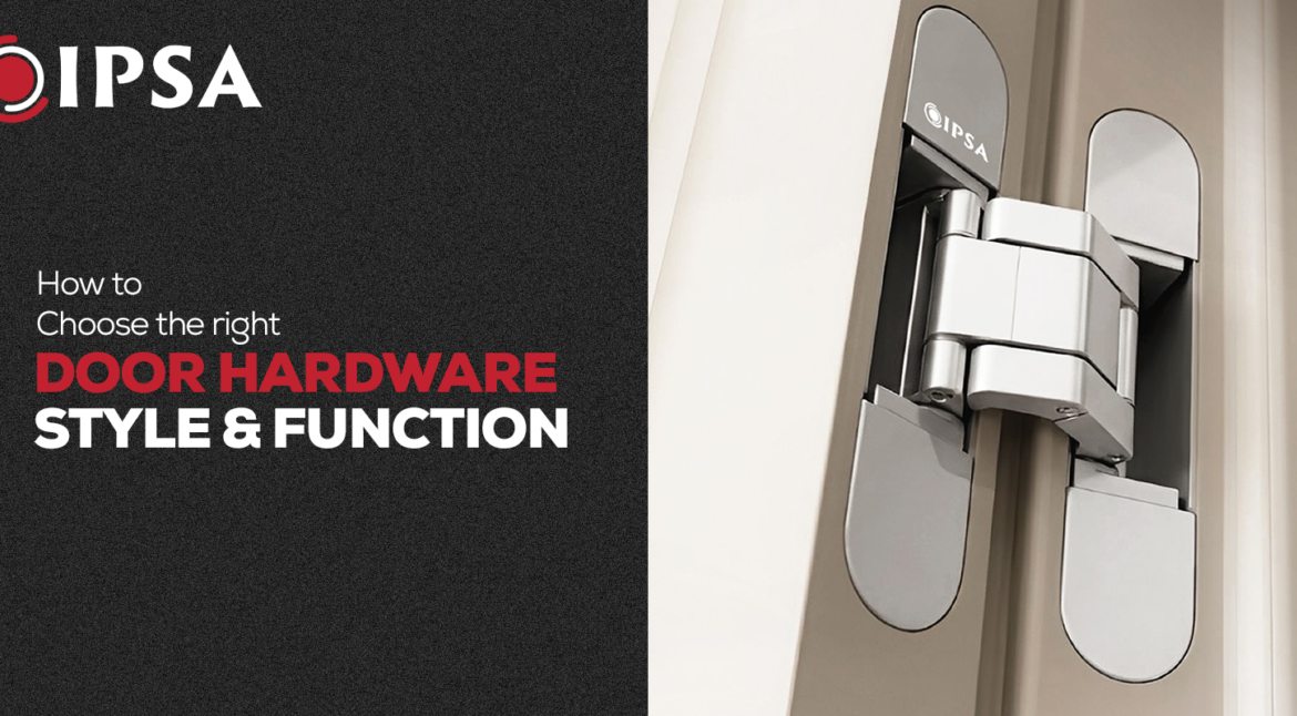 How to Choose the Right Door Hardware