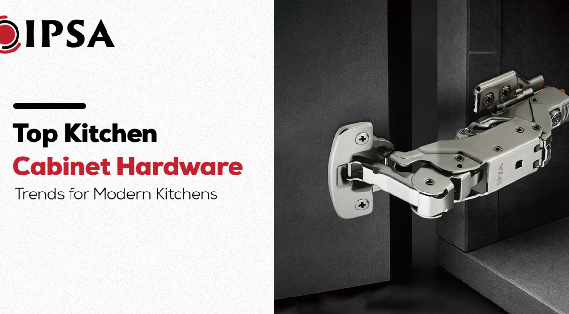 Top Kitchen Cabinet Hardware Trends for Modern Kitchens