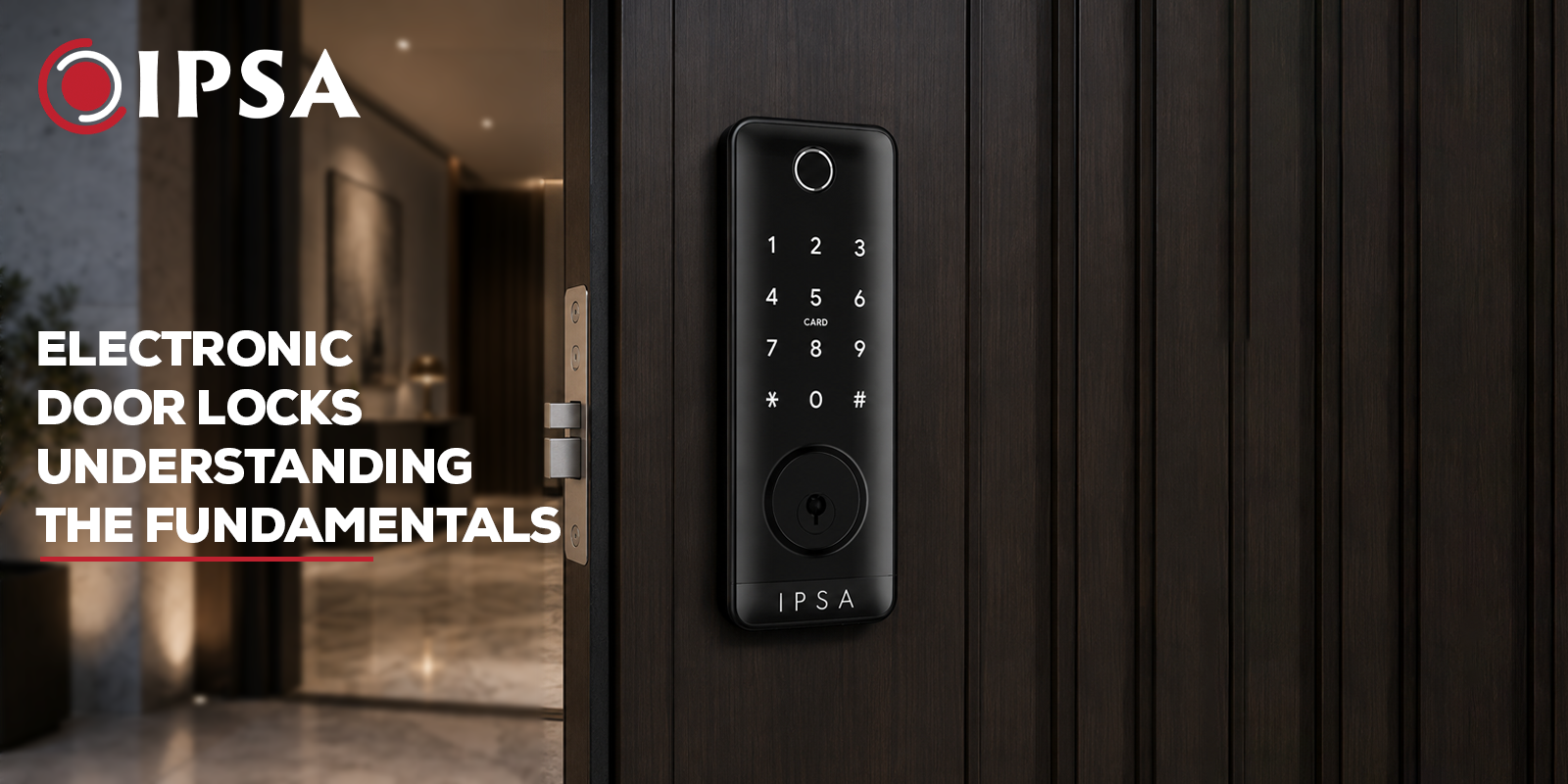 Electronic Door Locks: Understanding the Fundamentals