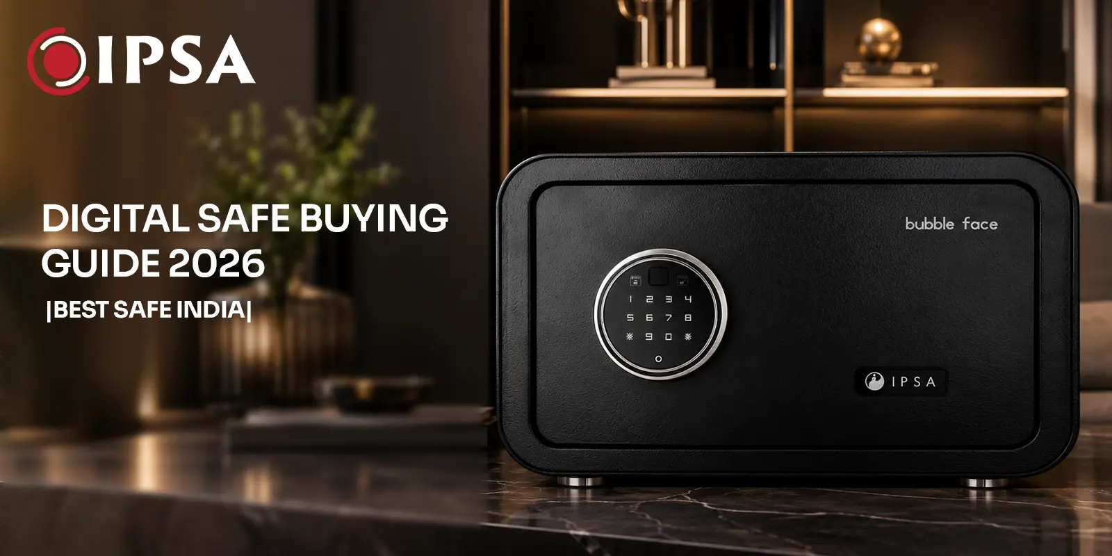 Digital Safe Buying Guide 2026 | Best Safe India
